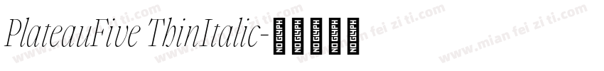 PlateauFive ThinItalic字体转换